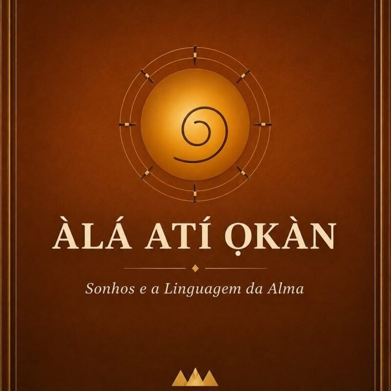 ÀLÁ ATÍ ỌKÀN - Sonhos e a Linguagem da Alma