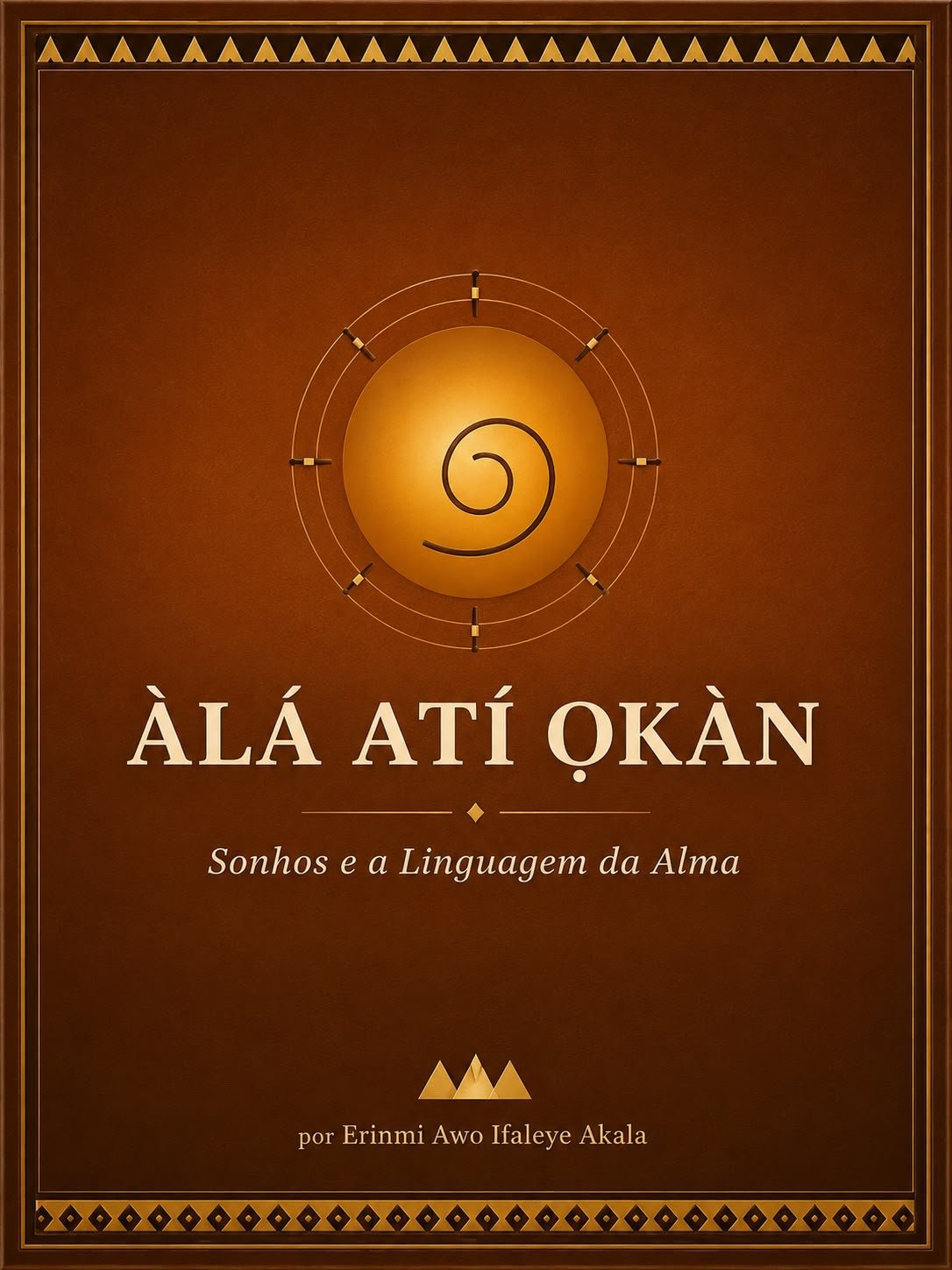 ÀLÁ ATÍ ỌKÀN - Sonhos e a Linguagem da Alma